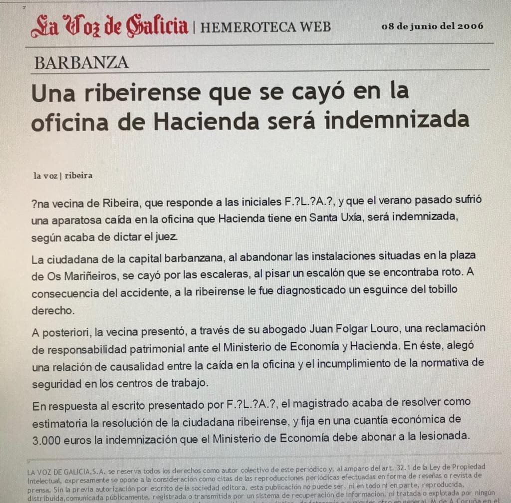 HEMEROTECA: LA VOZ DE GALICIA (08-06-2.006)- RECLAMACIÓN RESPONSABILIDAD PATRIMONIAL CONTRA HACIENDA ESTIMATORIA, POR CAÍDA EN ESCALERA DE ACCESO A DELEGACIÓN DE HACIENDA DE RIBEIRA